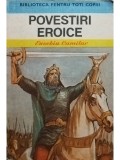 Eusebiu Camilar - Povestiri eroice (Editia: 1990)