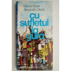 Cu sufletul la gura &ndash; Sorina Stark, Alexandru Stark