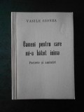 VASILE GIONEA - OAMENI PENTRU CARE MI-A BATUT INIMA