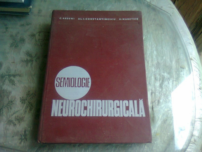 SEMIOLOGIE NEUROCHIRURGICALA - C. ARSENI