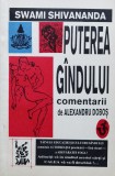 Puterea Gandului - Swami Shivananda ,560041