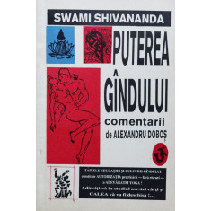 Puterea Gandului - Swami Shivananda ,560041