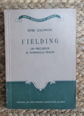 FIELDING UN PRECURSOR AL ROMANULUI REALIST-PETRE SOLOMON foto