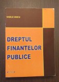 DREPTUL FINANTELOR PUBLICE - VASILE IANCU