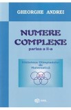 Numere complexe. Partea a II-a Ed.2024 - Gheorghe Andrei