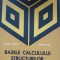 Bazele calcului structurilor la stabilitate - Victor Gioncu, Marin Ivan