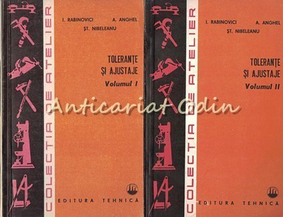 Tolerante Si Ajustaje I, II - I. Rabinovici, A. Anghel, St. Nibeleanu foto