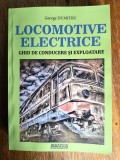 Locomotive electrice, ghid de conducere si exploatare - George Dumitru / R2P1F