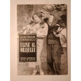 Gheorghe Izbășescu - Ulise al orașului (ediția a doua, revăzută și adăugită)
