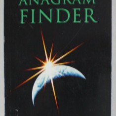 ANAGRAM FINDER by JOHN DAINTITH , OVER 200.000 ANAGRAMS , 2004