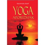 Yoga aforizm&aacute;k - Kaczvinszky J&oacute;zsef