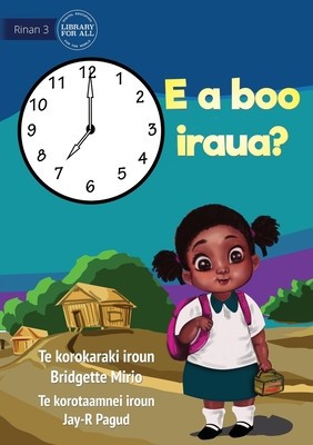 What Time Is It? - E a boo iraua? (Te Kiribati) foto