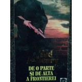 Ted Allbeury - De o parte si de alta a frontierei (Editia: 1996)