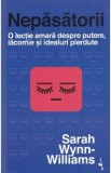 Cumpara ieftin Nepasatorii - Sarah Wynn-Williams