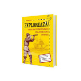 Explorează! Cele mai periculoase călătorii din istorie - Hardcover - Deborah Kespert - Creative Publishing