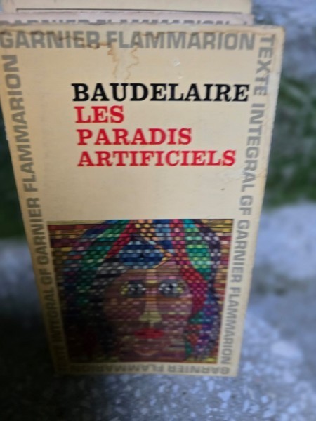 Les paradis artificiels - Baudelaire