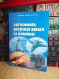 COLONEL MARIN COCIOARTA - GESTIONAREA SPATIULUI AERIAN AL ROMANIEI , 2008