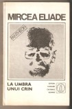 Mircea Eliade-Ia umbra unui crin