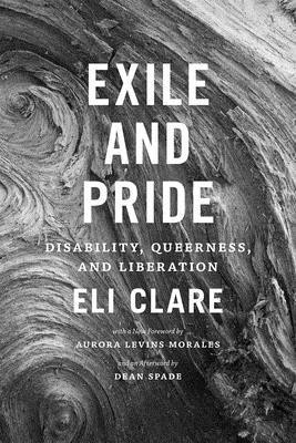 Exile and Pride: Disability, Queerness, and Liberation foto