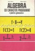Algebra cu Caracter Programat - Dan Nica, Maria Nica - Gimnaziu, Didactica si Pedagogica, 1978
