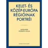 KELET-&Eacute;S K&Ouml;Z&Eacute;P-EUR&Oacute;PA R&Eacute;GI&Oacute;INAK PORTR&Eacute;I - Horv&aacute;th Gyula