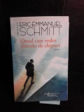 Omul care vedea dincolo de chipuri - Eric Emmanuel Schmitt
