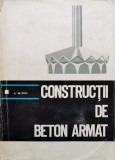 Constructii De Beton Armat - A. Mihul ,556056