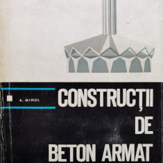 Constructii De Beton Armat - A. Mihul ,556056
