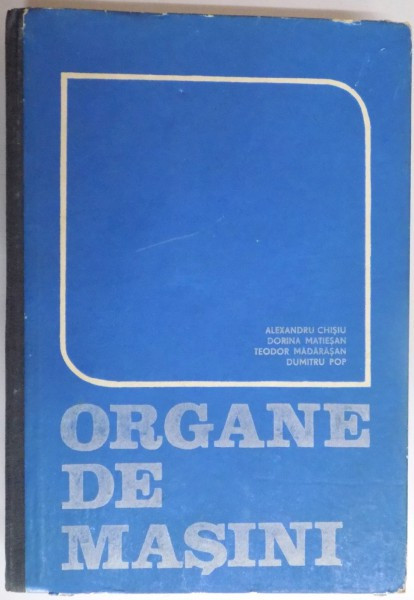 ORGANE DE MASINI de ALEXANDRU CHISU ... DUMITRU POP , 1981