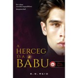 A herceg &eacute;s a b&aacute;bu - Riv&aacute;lisok j&aacute;tszadoz&aacute;sa 1. - B.B. Reid
