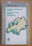 Preistoria constructiei europene/ Ladislau Gyemant