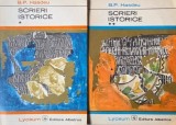 Scrieri istorice (2 volume) - B. P. Hasdeu