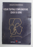 VIZIUNI TEATRALE COMPLEMENTARE : CEHOV SI GORKI de VIOLETA MODOROCEA , 1997