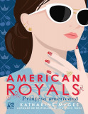 American Royals Printesa americana, Epica