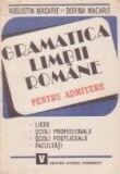 Gramatica limbii romane pentru admitere (licee, scoli profesionale, facultati)