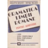 Gramatica limbii romane pentru admitere (licee, scoli profesionale, facultati)