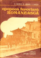 EPOPEEA FEROVIARA ROMANEASCA-C. BOTEZ, D. URMA, I. SAIZU-333325