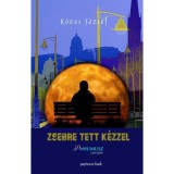 Zsebre tett k&eacute;zzel - Prehumusz versek - K&ouml;ves J&oacute;zsef