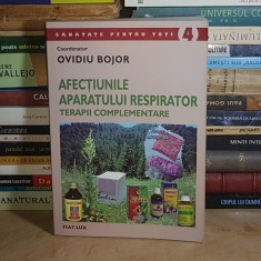 OVIDIU BOJOR - AFECTIUNILE APARATULUI RESPIRATOR : TERAPII COMPLEMENTARE , 2004 *