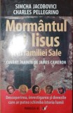 MORMANTUL LUI IISUS SI AL FAMILIEI SALE