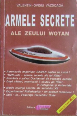 Armele secrete ale Zeului Wotan - Valentin Ovidiu Vazdoaga foto