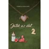 J&aacute;t&eacute;k az &eacute;let! 2. - Ysabella Mallows