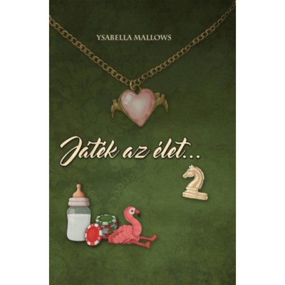 J&amp;aacute;t&amp;eacute;k az &amp;eacute;let! 2. - Ysabella Mallows foto