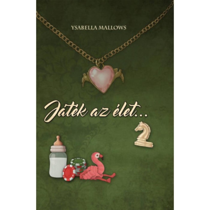J&aacute;t&eacute;k az &eacute;let! 2. - Ysabella Mallows