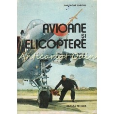 Avioane Si Elicoptere - Gheorghe Zarioiu