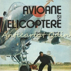 Avioane Si Elicoptere - Gheorghe Zarioiu
