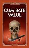 Cum bate valul Agatha Christie carte hardcover beletristica romana Litera