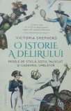 O istorie a delirului, Regele de sticla, Sotul inlocuit si cadavrul umblator Victoria Shepherd