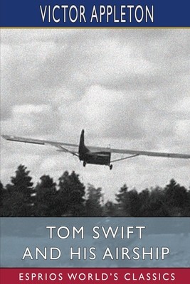 Tom Swift and His Airship (Esprios Classics) foto