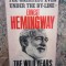 ERNEST HEMINGWAY - The Wild Years - 1967